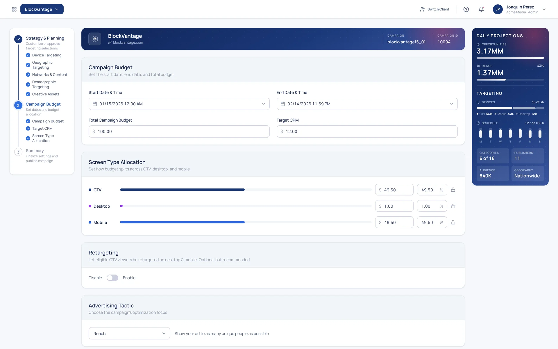 Step two — Campaign Budget with start and end dates, total budget and target CPM, Screen Type Allocation sliders for CTV, desktop and mobile, a Retargeting switch and an Advertising Tactic select